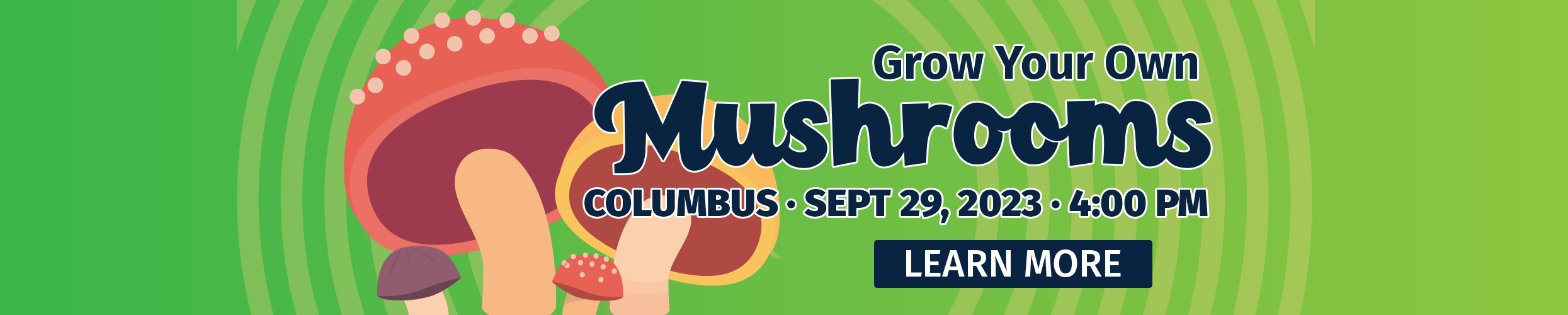 Grow Your Own Mushrooms - Columbus